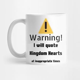 Warning I Will Quote Kingdom Hearts Mug